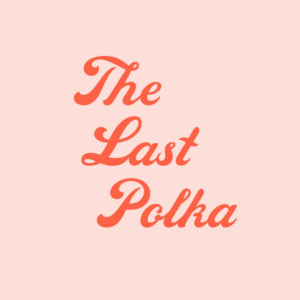 The Last Polka