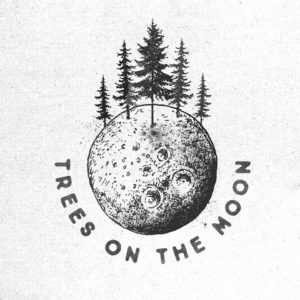TREES ON THE MOON